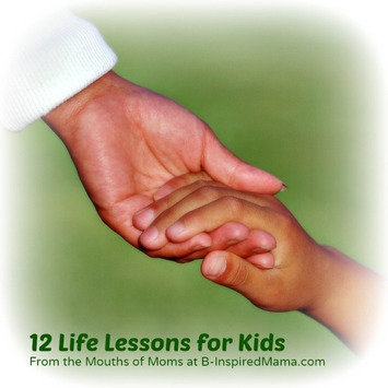 12 Life Lessons for Kids and How to Teach Them - | Momfulness | Scoop.it