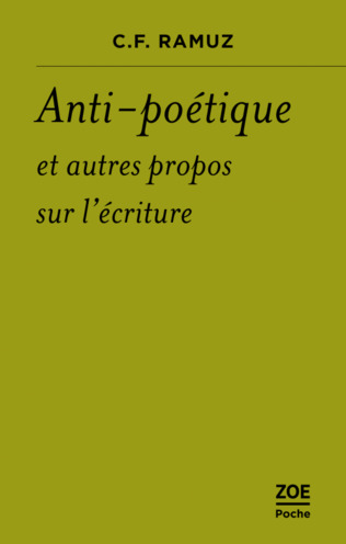 C. F. Ramuz, Anti-poétique et autres propos sur l'écriture (introd. de Vincent Verselle) | Poezibao | Scoop.it