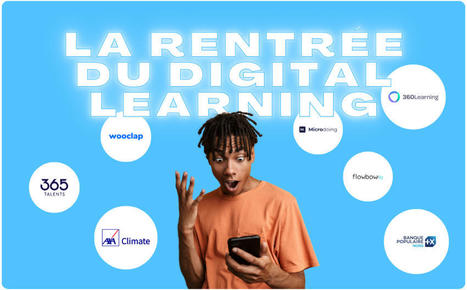 Du 18 au 23/09/23 - La Rentrée du Digital Learning 2023 avec EdFlex | Formation : Innovations et EdTech | Scoop.it