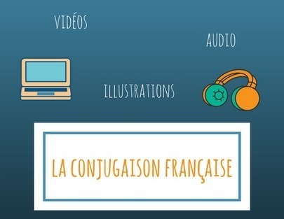 Etudiez la conjugaison française avec de bonnes ressources audios et visuelles ! | Remue-méninges FLE | Scoop.it