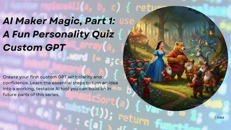 AI Maker Magic, Part 1: A Fun Personality Quiz GPT &ndash; | Education 2.0 & 3.0 | Scoop.it
