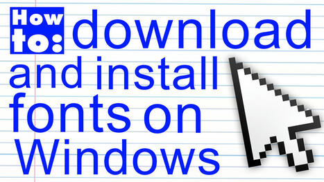 How to download and install fonts on Windows | Creative teaching and learning | Scoop.it