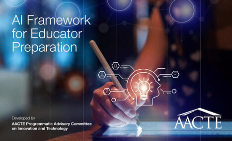 AI Framework for Educator Preparation | Educational Technology News | Scoop.it