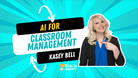 AI for Classroom Management | Education 2.0 & 3.0 | Scoop.it