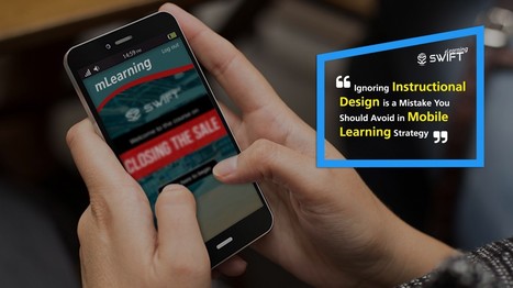 Ignoring Instructional Design is a Mistake You Should Avoid for an Effective Mobile Learning | MobilEd | Scoop.it