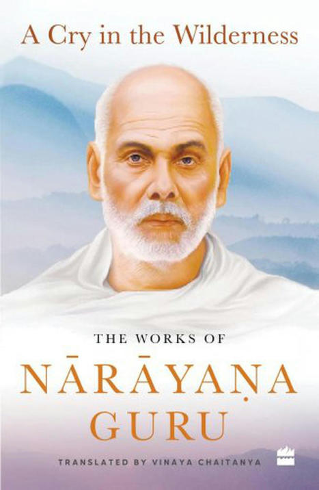 The works of Narayana Guru: Translating spirituality - Frontline | Metaglossia: The Translation World | Scoop.it