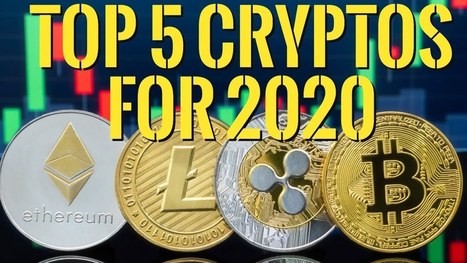 Top Cryptos for 2020 | Technology in Business Today | Scoop.it