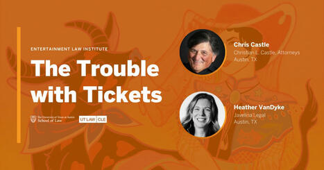 Save the date! The Trouble With Tickets Panel at @UTLawCLE in Austin Sept. 11 – | Live Music Industry News | Scoop.it
