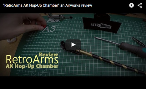 AK PARTS: "RetroArms AK Hop-Up Chamber" an Airworks review - HGDR On YouTube | Thumpy's 3D House of Airsoft™ @ Scoop.it | Scoop.it