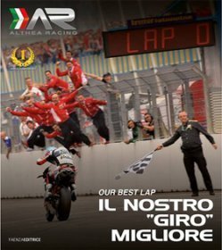 Althea Racing presents "Our Best Lap" book | twowheelsblog.com | Ductalk: What's Up In The World Of Ducati | Scoop.it