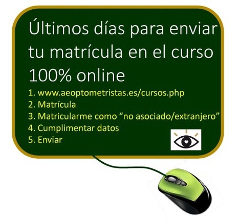 Últimos días para enviar tu matrícula en el curso 100% online para ópticos optometristas | Formación Optometristas 2.0 | Scoop.it
