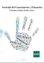 Nuevo libro en línea: “Sociedad del conocimiento y educación” | Editor: Lorenzo García Aretio | Create, Innovate & Evaluate in Higher Education | Scoop.it