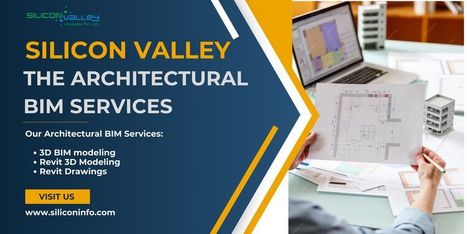 The Architectural BIM Services Firm - USA | CAD Services - Silicon Valley Infomedia Pvt Ltd. | Scoop.it