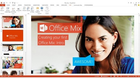 Office Mix. Renueva tus presentaciones de PowerPoint | Education 2.0 & 3.0 | Scoop.it