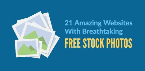 21 Amazing Sites With Breathtaking Free Stock Photos (2019 Update) | iPads, MakerEd and More  in Education | Scoop.it