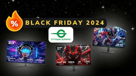 Black Friday Gaming : des &eacute;crans Titan Army &agrave; prix cass&eacute; ! | Accompagnement au changement | Scoop.it