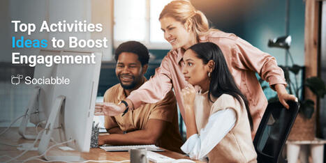 Employee Engagement Activities to Get Employees Involved | Retain Top Talent | Scoop.it