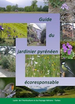 Guide du jardinier pyrénéen éco-responsable « Réseau des Lycéens | Vallées d'Aure & Louron - Pyrénées | Scoop.it