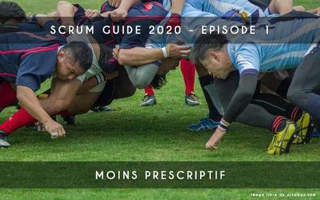 Scrum Guide 2020 - moins prescriptif (ep 1) | Devops for Growth | Scoop.it