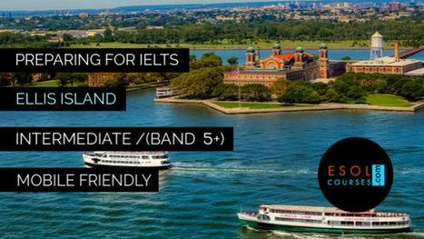 Preparing for IELTS Listening - Ellis Island | English Listening Lessons | Scoop.it