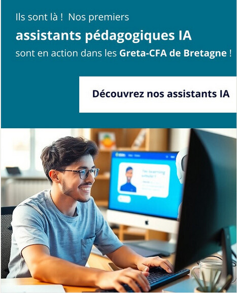 Expérimentation d'assistants IA sur le LMS des Greta-CFA Bretons | Formation : Innovations et EdTech | Scoop.it