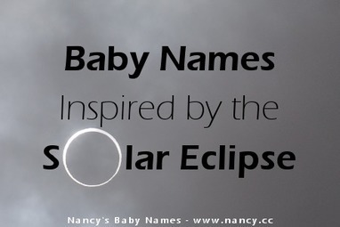 Baby Names Inspired by the Solar Eclipse | Name News | Scoop.it