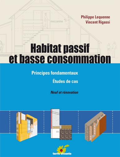 [Livre] Habitat passif et basse consommation de Philippe Lequenne et Vincent Rigassi | Build Green, pour un habitat écologique | Scoop.it
