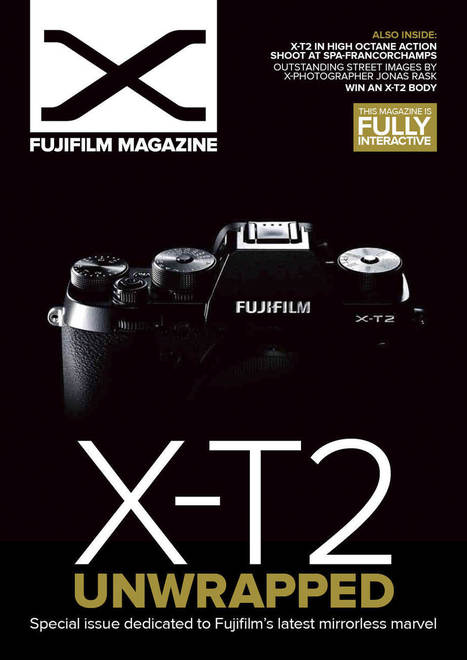 Check out issue 15 of the free Fujifilm X Magazine | Fujifilm X Series APS C sensor camera | Scoop.it