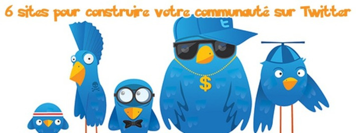 6 sites pour construire votre communauté sur Twitter | TIC, TICE et IA mais... en français | Scoop.it
