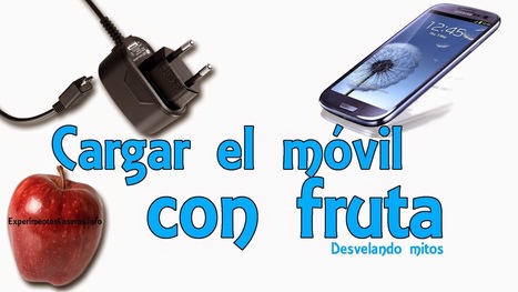 Cargar el móvil o celular con fruta - Mito desvelado | tecno4 | Scoop.it