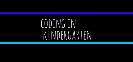 Coding in Kindergarten via @McMenemy ( yep ... we do that in #ocsb !)  | iGeneration - 21st Century Education (Pedagogy & Digital Innovation) | Scoop.it