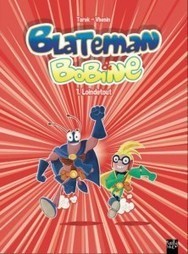 Blateman & Bobine T1 (Tarek, Vhenin) – Tartamudo – 12€ – Bulle d'Encre - L'actu BD en un clic ! | Bande dessinée et illustrations | Scoop.it