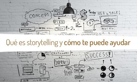 Qué es Storytelling y cómo te puede ayudar en tus proyectos | Recull diari | Scoop.it