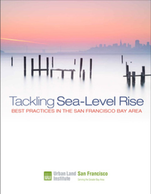 ULI Report Looks at Sea-Level Rise in the Bay Area - Urban Land Magazine | Veille territoriale AURH | Scoop.it