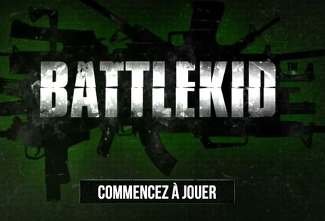 Battlekid le nouveau jeu de guerre inspiré de la réalité. Jouez gratuitement en ligne. | Digital #MediaArt(s) Numérique(s) | Scoop.it