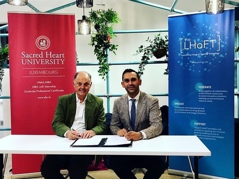 LHoFT, Jack Welch College at Sacred Heart University to Launch First FinTech Summer School in Luxembourg | #Europe | Luxembourg (Europe) | Scoop.it
