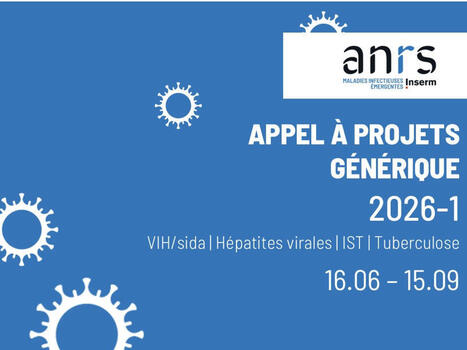 Appel à projets générique VIH/sida, IST, hépatites virales, tuberculose (2026-1) - ANRS MIE | Life Sciences Université Paris-Saclay | Scoop.it