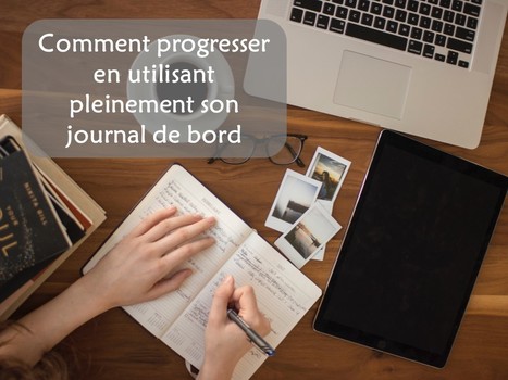 Utiliser pleinement son journal de bord | Pierre Antoine | Methode DISC et communication | Scoop.it