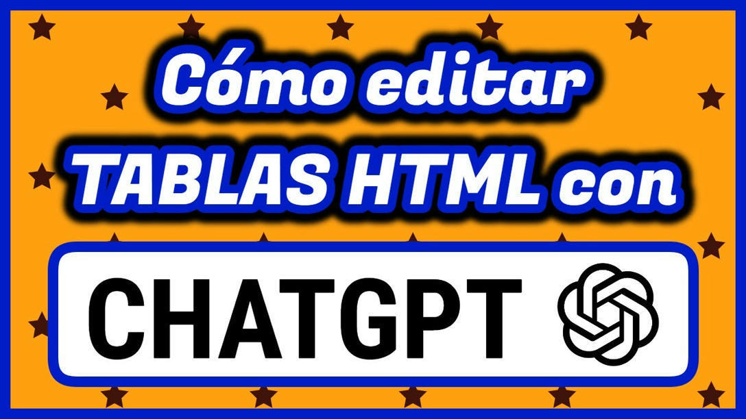 Cómo EDITAR TABLAS en HTML con CHATGPT