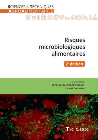 Risques microbiologiques alimentaires (2e &eacute;dition &agrave; para&icirc;tre le 14 mai) | Alimentation Sant&eacute; Environnement : gestion des risques | Scoop.it