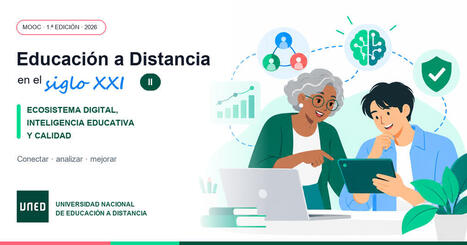 Educaci&oacute;n a Distancia en el siglo XXI - II: ecosistema digital, inteligencia educativa y calidad&nbsp; | MOOC-UNED | Educaci&oacute;n a Distancia y TIC | Scoop.it