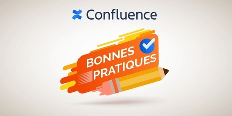 Confluence : Guide des bonnes pratiques [2019] | Devops for Growth | Scoop.it