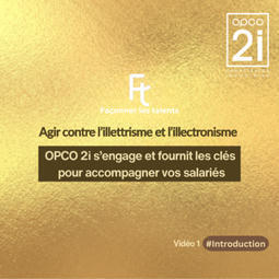 Comp&eacute;tences de base&nbsp;: l'Opca enrichit son offre de services | Comp&eacute;tences de base, illettrisme, inclusion num&eacute;rique... | Scoop.it