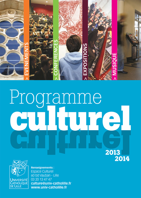 Programme culturel 2013-2014 | Université Catholique de Lille | Scoop.it