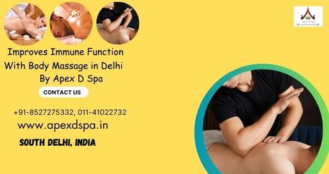 Nervous System Relaxation with Full Body Massage in South Delhi | Full Body Massage Service in South delhi | Scoop.it
