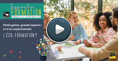 Inspiration formation - Replay. Inspiration formation : petits gestes, grands impacts, et si on expérimentait l’éco-formation ? | L'INNOVATION PÉDAGOGIQUE | Scoop.it
