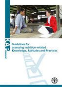 Guidelines for assessing nutrition-related knowledge, attitudes and practices | Food & Nutrition Security in East Africa | Scoop.it