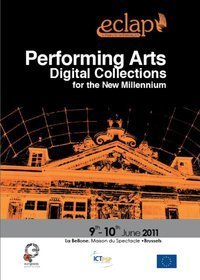 Performing Arts Digital Collections for the New Millennium - Working Groups &  Workshops | Digital #MediaArt(s) Numérique(s) | Scoop.it