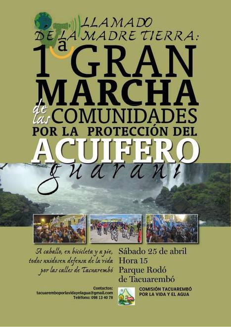 1a Marcha por la proteccion del acuifero Guarani / Tacuarembo / 25 de Abril 2015 | MOVUS | Scoop.it