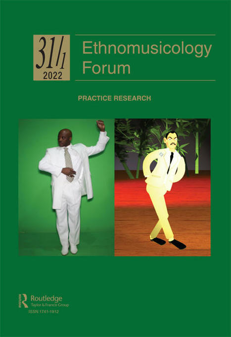 Centring embodied practice in African music studies: creative alternatives: Ethnomusicology Forum: Vol 31, No 1 | Afrodizziak | Scoop.it